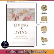 Living Is Dying: How to Prepare for Death, Dying and Beyond