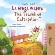 La oruga viajera The Traveling Caterpillar Rayne Coshav