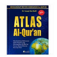 Buku Atlas AL-Quran ( Mengungkap Misteri Kebesaran Al-Quran )