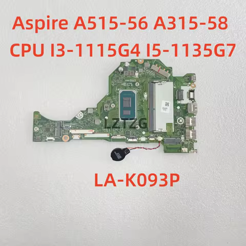 Motherboard For Acer Aspire A515-56 A315-58 LA-K093P Laptop Mainboard CPU I3-1115G4 I5-1135G7 NBADD1