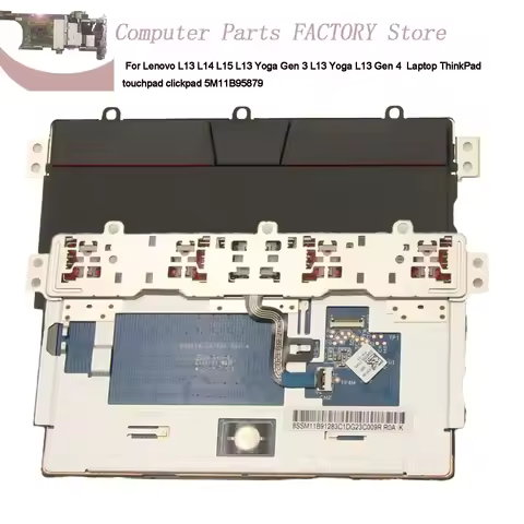 For Lenovo L13 L14 L15 L13 Yoga Gen 3 L13 Yoga L13 Gen 4 Laptop ThinkPad touchpad clickpad 5M11B9587