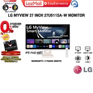 [ผ่อน 0% 6 ด.]LG MYVIEW 27 INCH 27U511SA-W MONITOR (IPS FHD 100Hz)/ประกัน 3 Years Onsite