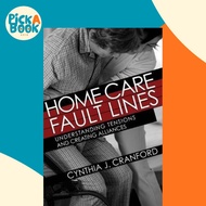 [100% Original Books] - Home Care Fault Lines : Understanding Tension by Cynthia J. Cranford (US edi