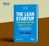 Sách - Khởi Nghiệp Tinh Gọn (The Lean Startup) - Eric Ries - PACE Books