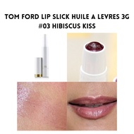 Tom Ford Lip Slick Huile A Levres #03 Hibiscus Kiss