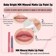 【Clearance/大清货】Baby Bright MM Mineral Matte Lip Paint 2g [Code 1-12]【100% Authentic】