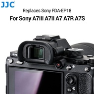 JJC FDA-EP18 ช่องมองภาพยางซิลิโคนอ่อนนุ่มช่องมองภาพสำหรับ Sony A7III A7II A7 A7RIV A7RIII A7RII A7R A7SII A7S A9 A9 II A99 II A58 กล้องเปลี่ยน Sony FDA-EP18