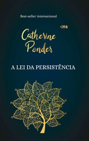 A lei da persistência Catherine Ponder