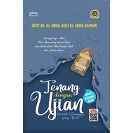 Tenang Dengan Ujian Oleh Dato’ Dr. Hj. Abdul Basit Hj. Abdul Rahman