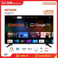 ASLI TV COOCAA 40INCH LED 40CTE6600 (GOOGLE TV) KODE 571