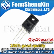 10 Pieces Set SPA07N60CFD SPA08N80C3 SPA08N50C3 SPA11N60S5 SPA11N60C3 SPA11N65C3 07N60CFD 08N80C3 08