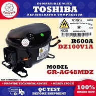 GR-AG48MDZ DZ100V1A COMPATIBLE WITH TOSHIBA REFRIGERATOR INVERTER COMPRESSOR R600A PETI SEJUK AC KOM