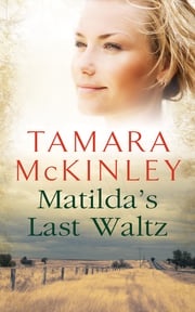 Matilda's Last Waltz Tamara McKinley