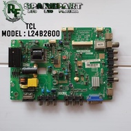 MB MOBO MAINBOARD MESIN TV LED TCL L24B2600 L 24B2600