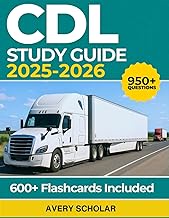 CDL Study Guide 2025-2026: Comprehensive Review for the Commercial Driver's License Exam with 950+ P