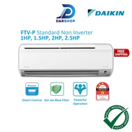 Daikin Air Conditioner 1HP 1.5HP 2.0HP 2.5HP Non Inverter Aircond Penghawa Dingin Air Cond 1HP 冷气机 F