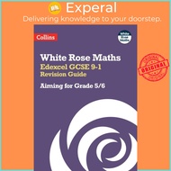 Edexcel GCSE 9-1 Revision Guide - Aiming for a Grade 5/6 by Collins GCSE (UK edition, paperback)