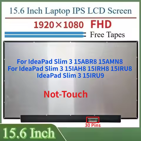 15.6" Laptop LCD IPS Screen For IdeaPad Slim 3 15ABR8 15AMN8 15IAH8 15IRH8 15IRU8 IdeaPad Slim 3 15I