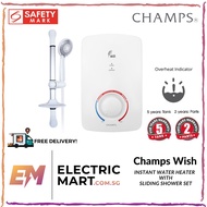 Champs Wish Instant Water Heater c/w Sliding Shower Set Singapore BTO HDB Condo Landed Use (FREE DELIVERY)