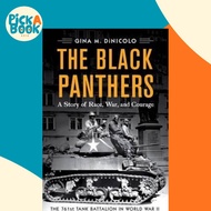 The Black Panthers : The 761st Tank Battalion in World War II by Gina M. DiNicolo (US edition, paper