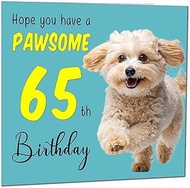 65th Birthday Card for Men Women Dog Pawsome Birthday Card for 65 Year old Woman Mum Aunt Ladies Nan
