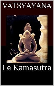 Le Kama Sutra Vatsyayana