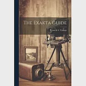 The Exakta Guide