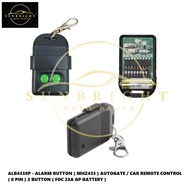ALARM BUTTON ( MHZ433 ) AUTOGATE / CAR REMOTE CONTROL ( 8 PIN ) 2 BUTTON ( FOC 23A GP BATTERY )