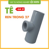 Combo 50-100 Te 21 Plumbing Accessories uPVC Inner Teeth Super Wall Te 21 Teeth Inner 27 - Lam Anh I