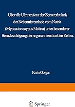 Ăśber die Ultrastruktur der Zona reticularis der Nebennierenrinde vom Nutria (Myocastor coypus Molina