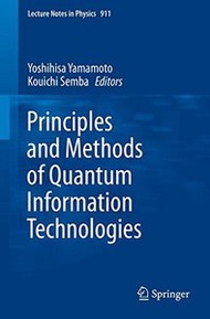 Principles and Methods of Quantum Information Technologies (Lecture Notes in Physics)