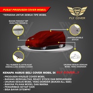 Cover Mobil Nissan Almera / Sarung Tutup Pelindung Sedan Almera /