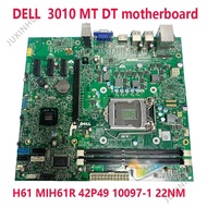 Motherboard for Dell Optiplex 390 390dt 390mt 3010 3010dt 3010mt 620 620s 260 260s dt Mt H61 7010 SF