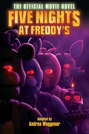 Five Nights at Freddy's: The Official Movie Novel ebook Scott Cawthon