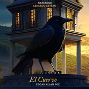 El cuervo, de Edgar Allan Poe Edgar Allan Poe