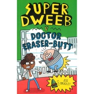 (BX) SUPER DWEEB VS DOCTOR ERASER-BUTT (ISBN: 9781838574673)