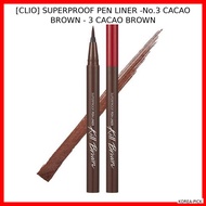 [CLIO] SUPERPROOF PEN LINER -No.3 CACAO BROWN - 3 CACAO BROWN / Korean Eyeliner / Long-lasting Formu