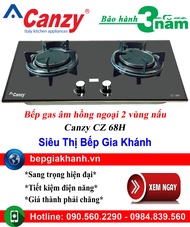 [HCM]Bếp gas âm hồng ngoại 2 vùng nấu Canzy CZ 68H bếp gas bếp gas đôi bếp gas đơn bếp gas âm bếp ga
