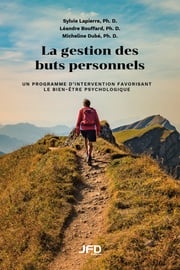 La gestion des buts personnels Sylvie Lapierre