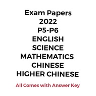 Exam Paper 2022 P5 - P6 English / Maths / Science / Chinese / Higher Chinese