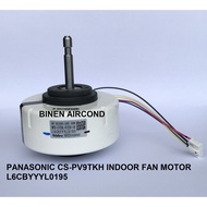 [ORIGINAL/GENUINE] PANASONIC AIRCOND CS-PV9TKH/PV12TKH/PS12TKH INDOOR FAN MOTOR L6CBYYYL0195 30W