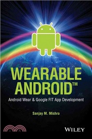 32515.Wearable Android: Android Wear &amp; Google Fit App Development