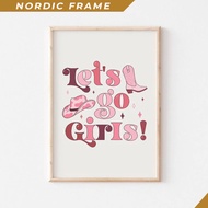 Wall painting, Let_s Go Girls Cowgirl Poster, Pink Cowgirl Boots, Trendy Apartment Decor, Pink Cowgi