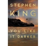 [100% Original Books] - You Like It Darker - Stories by Stephen King (UK edition, hardcover)