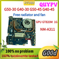 QUYPV สำหรับ Lenovo IdeaPad G50-30 G40-30 G50-45มาเธอร์บอร์ด G40-45แล็ปท็อปกับ CPU Intel และ GT820M หม้อน้ำ APITV 1GB-GPU.NM-A311.free