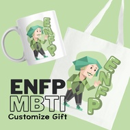 MBTI ENFP Customize Mug Tote Bag Gift Hadiah Birthday Graduation Farewell Anniversary Boss Friend