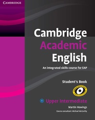 Cambridge Academic English B2 Upper Intermediate Student's Book (Cambridge Academic English Course)