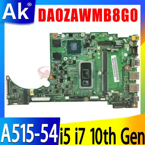 For Acer Aspire A515-54 A515-54G A315-55G Motherboard DA0ZAWMB8G0 With i3 i5 i7-8th 10th Gen CPU 0GB