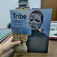 Tribe: Endangered Peoples Around the World Piers Gibbon