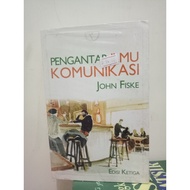 Pengantar Ilmu Komunikasi Edisi Ketiga - John Fiske